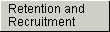 Retention and Recruitment